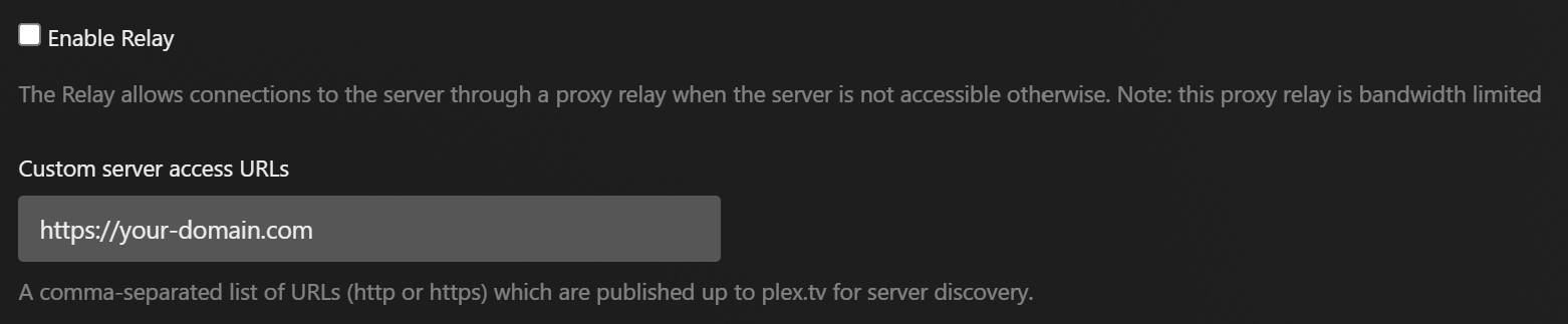 Relay and Custom access URL settings in Plex.